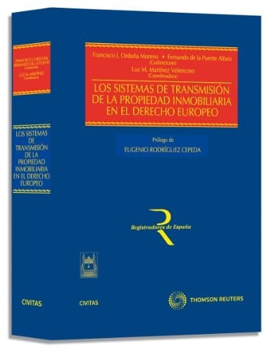 Los sistemas de transmisión de la propiedad inmobiliaria en el derecho europeo