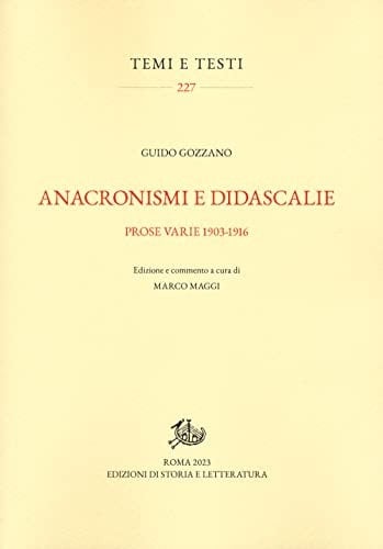 Anacronismi e didascalie prose varie 1903-1916