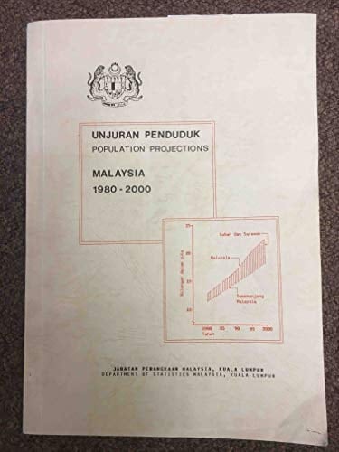 Unjuran penduduk Malaysia, 1980-2000 =: Population projections, Malaysia, 1980-2000