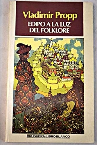 Edipo a la luz del folklore y otros ensayos de etnografía