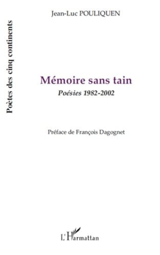 Mémoire sans tain Poésies 1982-2002