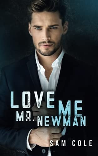 Love me Mr. Newman