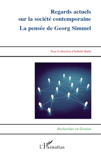 Regards actuels sur la société contemporaine La pensée de Georg Simmel