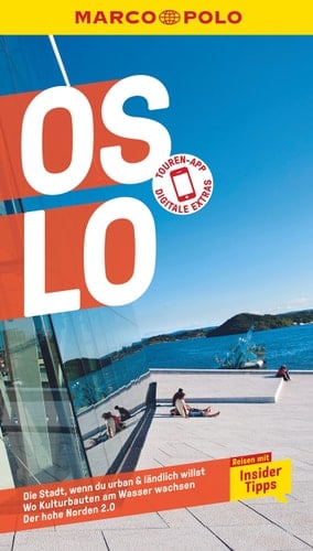 MARCO POLO Reiseführer Oslo Reisen mit Insider-Tipps. Inklusive kostenloser Touren-App