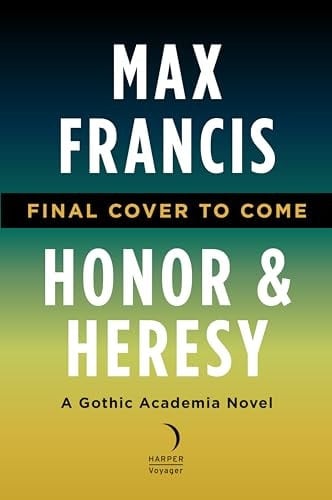 Honor and Heresy A Gothic Academia Novel