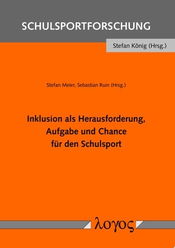 Inklusion als Herausforderung, Aufgabe und Chance für den Schulsport