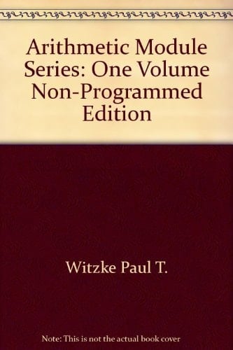 Arithmetic Module Series: One Volume Non-Programmed Edition