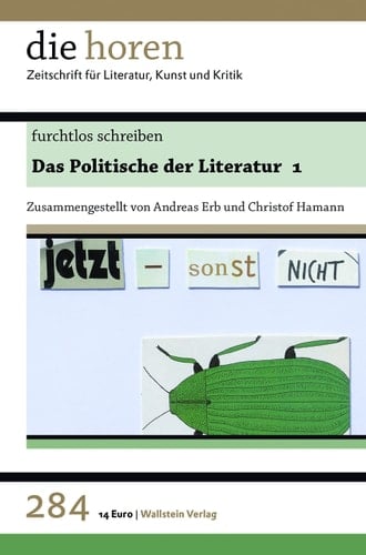 Das Politische der Literatur furchtlos schreiben