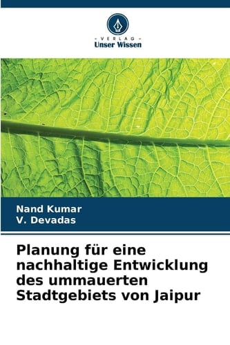 Planung für eine nachhaltige Entwicklung des ummauerten Stadtgebiets von Jaipur (German Edition)