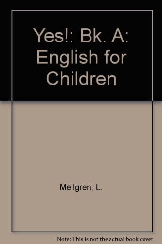 Yes!: English for Children: Bk. A