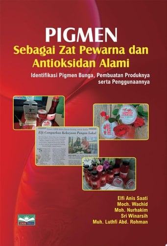 Pigmen Sebagai Zat Pewarna dan Antioksidan Alami Identifikasi Pigmen Bunga, Pembuatan Produknya serta Penggunaannya