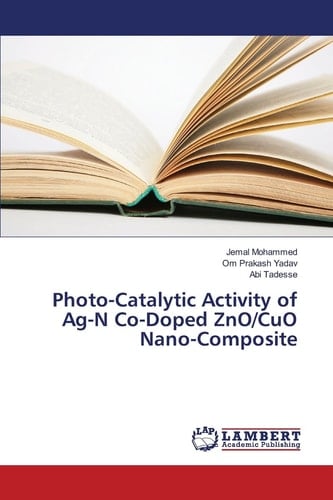 Photo-Catalytic Activity of Ag-N Co-Doped ZnO/CuO Nano-Composite