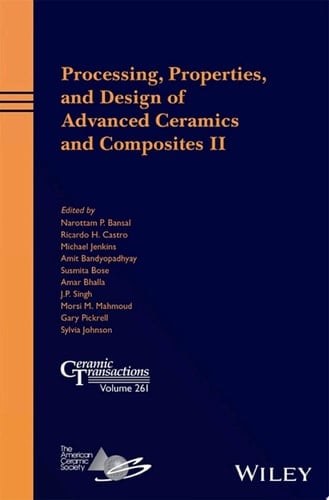 Processing, Properties, and Design of Advanced Ceramics and Composites II