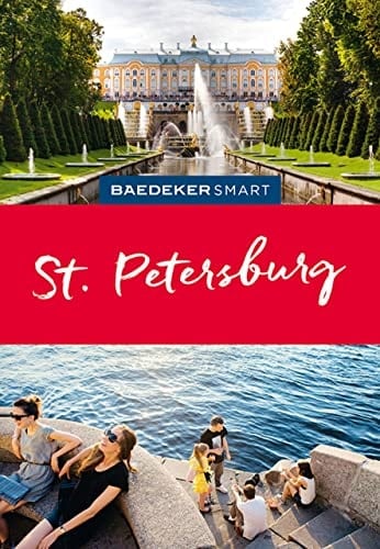 Baedeker SMART Reiseführer St. Petersburg Perfekte Tage mit dem Zauber weißer Nächte