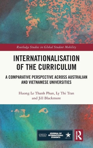 Internationalisation of the Curriculum A Comparative Perspective Across Australian and Vietnamese Universities