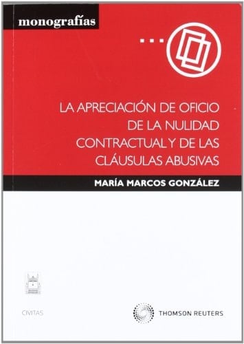 La apreciación de oficio de la nulidad contractual y de las cláusulas abusivas