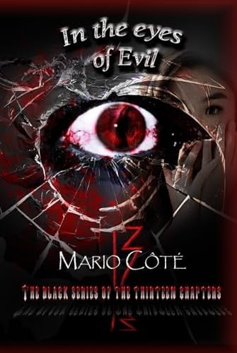 The black series of the thirteen Chapters: In the eye of evil