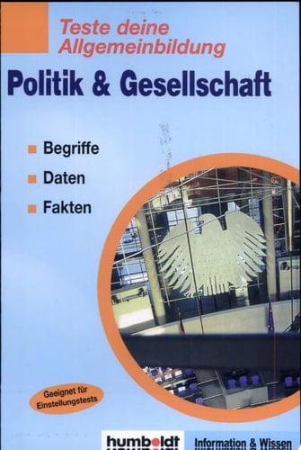 Teste deine Allgemeinbildung - Politik & Gesellschaft