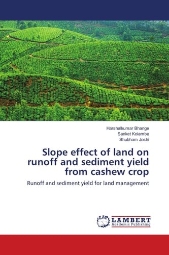 Slope effect of land on runoff and sediment yield from cashew crop