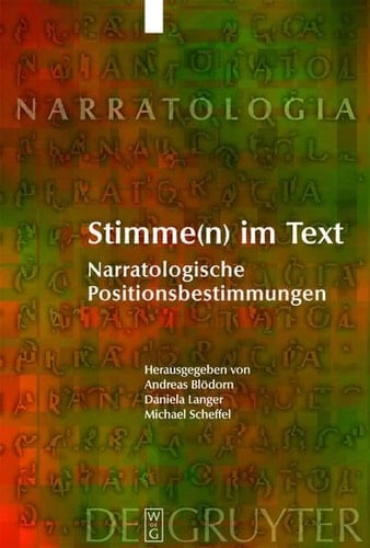 Stimme(n) Im Text: Narratologische Positionsbestimmungen (Narratologia) (German Edition)