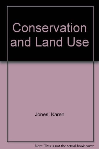 Conservation and Land Use