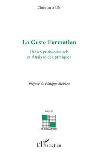 La Geste Formation Gestes professionnels et analyse des pratiques
