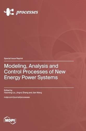 Modeling, Analysis and Control Processes of New Energy Power Systems