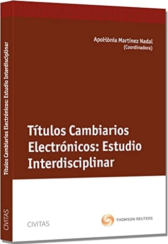 Títulos cambiarios electrónicos estudio interdisciplinar