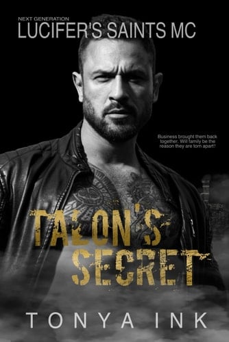 Talons Secret Lucifer's Saints MC Book One (Part One of the Sinners Duet) Second Chance Romance