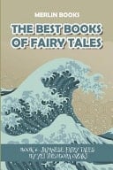 The Best Books of Fairy Tales Book 6 - Japanese Fairy Tales