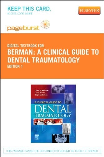 A Clinical Guide to Dental Traumatology - Elsevier eBook on VitalSource (Retail Access Card): A Clinical Guide to Dental Traumatology - Elsevier eBook on VitalSource (Retail Access Card)