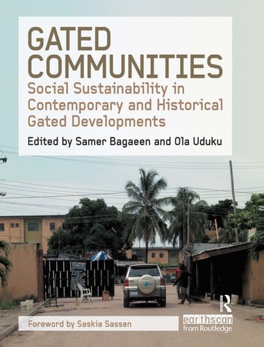 Gated Communities Social Sustainability in Contemporary and Historical Gated Developments