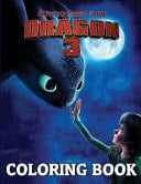 How to Train Your Dragon 3 Coloring Book With Alll the Sagas (Coloring Book for Kids)