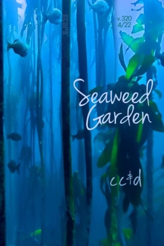 Seaweed Garden: 4/22 cc&d, v320