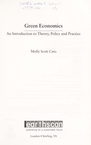 Green Economics: An Introduction to Theory, Policy and Practice