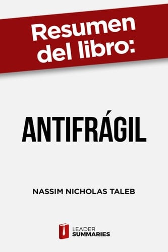 Resumen del libro "Antifrágil"