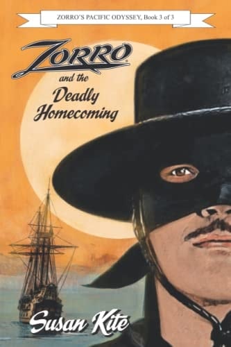 Zorro and the Deadly Homecoming (Zorro's Pacific Odyssey)