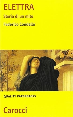 Elettra. Storia di un mito