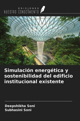 Simulación energética y sostenibilidad del edificio institucional existente