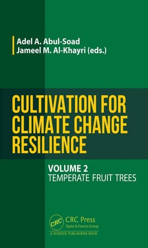 Cultivation for Climate Change Resilience, Volume 2 Temperate Fruit Trees