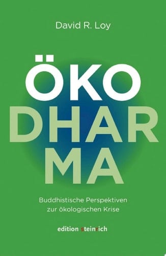 ÖkoDharma Buddhistische Perspektiven zur ökologischen Krise