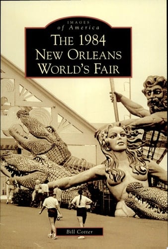 The 1984 New Orleans World's Fair