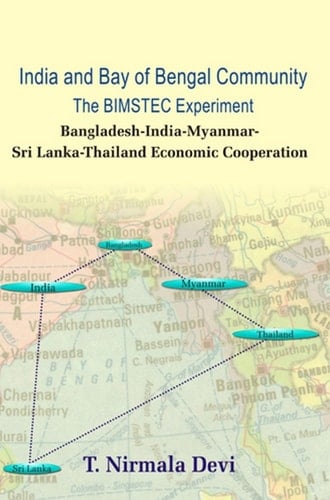 India And Bay of Bengal Community the Bimstec Experiment