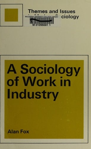 A sociology of work in industry (Themes and issues in modern sociology)