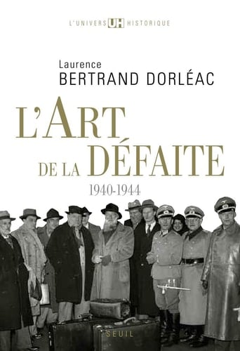 L'art de la défaite, 1940-1944