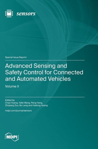 Advanced Sensing and Safety Control for Connected and Automated Vehicles Volume Ⅱ