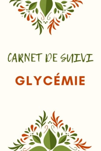 carnet suivi glycémie: carnet diabète (French Edition)