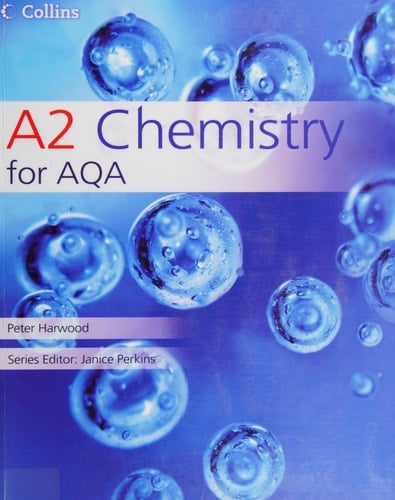 A2 Chemistry for AQA (Collins AS and A2 Science)