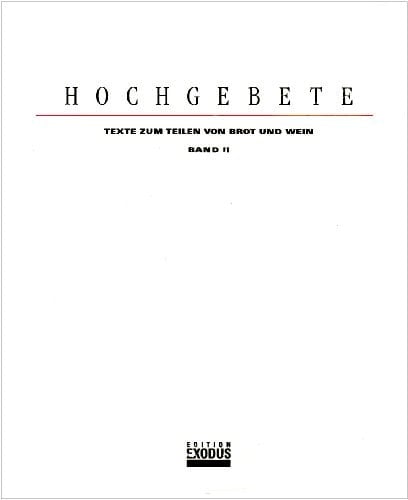 Hochgebete Texte zum Teilen von Brot und Wein