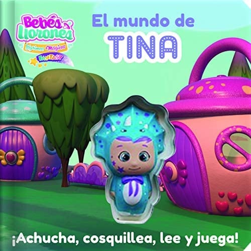 El mundo de Tina ¡achucha, cosquillea, lee y juega!.
